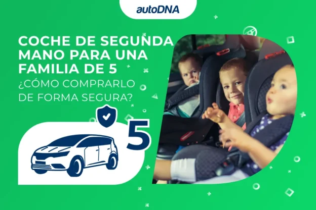 Coche de segunda mano para una familia de 5 Cómo comprarlo de forma segura